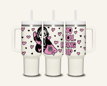 No You Hang Up Tumbler with Side Handle